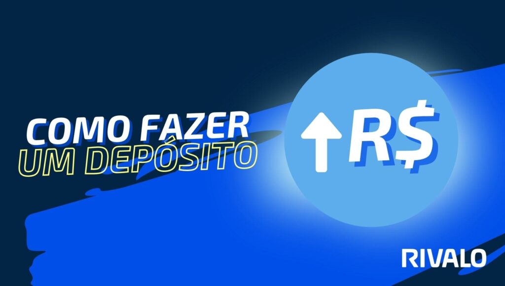 como fazer um depósito no site oficial de Rivalo no Brasil